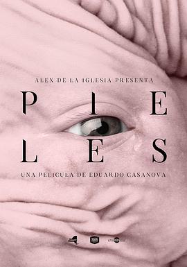 《肌肤 Pieles》海报