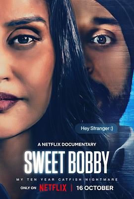 《Sweet Bobby My Catfish Nightmare》海报